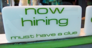 Now-hiring-must-have-a-clue-sign-500x260